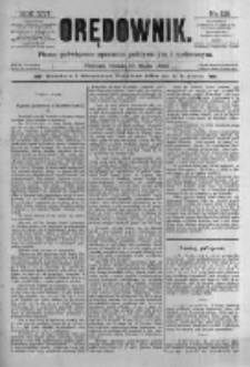 Orędownik: pismo poświęcone sprawom politycznym i spółecznym. 1886.05.19 R.16 nr113