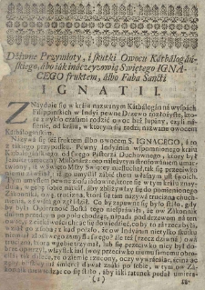 Dźiwne Przymioty, i skutki Owocu Kathalogańskiego, abo iak inaczey zowią Swiętego Ignacego fruktem, albo Faba Sancti Ignatii