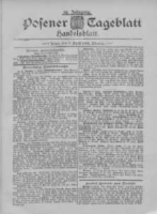 Posener Tageblatt. Handelsblatt 1895.04.09 Jg.34