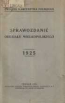 Sprawozdanie Oddziału Wielkopolskiego za rok 1925