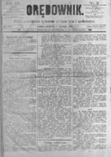 Orędownik: pismo poświęcone sprawom politycznym i sp&oacute;łecznym. 1889.01.03 R.19 nr2