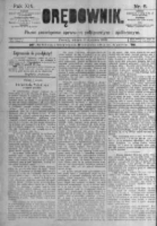 Orędownik: pismo poświęcone sprawom politycznym i sp&oacute;łecznym. 1889.01.08 R.19 nr6