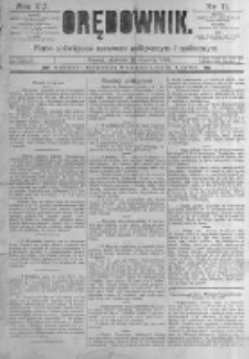 Orędownik: pismo poświęcone sprawom politycznym i sp&oacute;łecznym. 1889.01.13 R.19 nr11