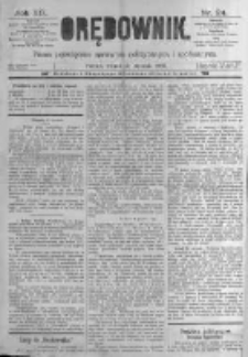 Orędownik: pismo poświęcone sprawom politycznym i sp&oacute;łecznym. 1889.01.29 R.19 nr24