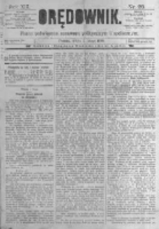 Orędownik: pismo poświęcone sprawom politycznym i sp&oacute;łecznym. 1889.02.02 R.19 nr28