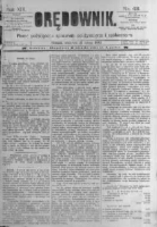 Orędownik: pismo poświęcone sprawom politycznym i sp&oacute;łecznym. 1889.02.21 R.19 nr43
