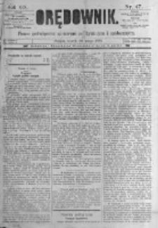 Orędownik: pismo poświęcone sprawom politycznym i sp&oacute;łecznym. 1889.02.26 R.19 nr47
