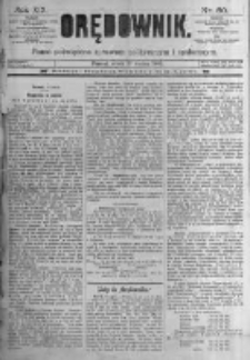 Orędownik: pismo poświęcone sprawom politycznym i spółecznym. 1889.03.13 R.19 nr60