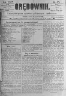 Orędownik: pismo poświęcone sprawom politycznym i spółecznym. 1889.04.06 R.19 nr80
