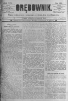 Orędownik: pismo poświęcone sprawom politycznym i sp&oacute;łecznym. 1889.04.14 R.19 nr87