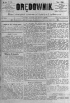 Orędownik: pismo poświęcone sprawom politycznym i sp&oacute;łecznym. 1889.04.28 R.19 nr98