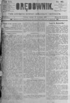 Orędownik: pismo poświęcone sprawom politycznym i sp&oacute;łecznym. 1889.04.30 R.19 nr99