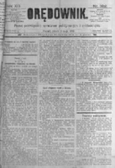 Orędownik: pismo poświęcone sprawom politycznym i sp&oacute;łecznym. 1889.05.03 R.19 nr102