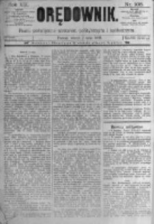 Orędownik: pismo poświęcone sprawom politycznym i spółecznym. 1889.05.07 R.19 nr105