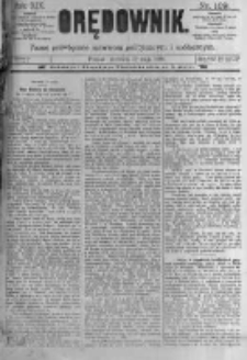 Orędownik: pismo poświęcone sprawom politycznym i spółecznym. 1889.05.12 R.19 nr109