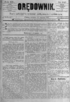 Orędownik: pismo poświęcone sprawom politycznym i sp&oacute;łecznym. 1889.06.20 R.19 nr140