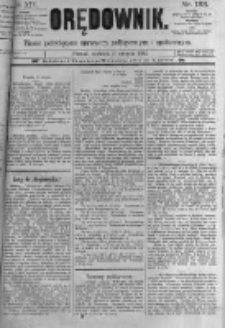 Orędownik: pismo poświęcone sprawom politycznym i sp&oacute;łecznym. 1889.08.11 R.19 nr183
