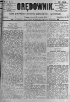 Orędownik: pismo poświęcone sprawom politycznym i sp&oacute;łecznym. 1889.08.20 R.19 nr189