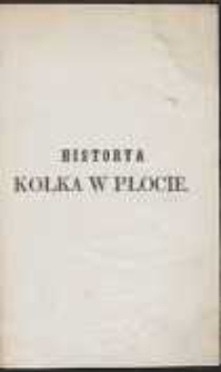 Historya kołka w płocie: według wiarogodnych źródeł zebrana i spisana