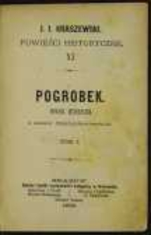 Pogrobek: powieść historyczna z czas&oacute;w przemysławowskich. T. 1