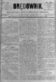 Orędownik: pismo poświęcone sprawom politycznym i spółecznym. 1889.11.07 R.19 nr256