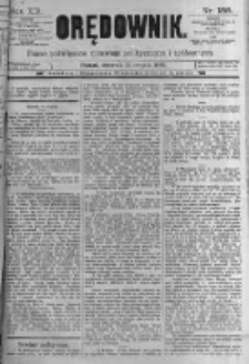 Orędownik: pismo poświęcone sprawom politycznym i sp&oacute;łecznym. 1889.08.15 R.19 nr186