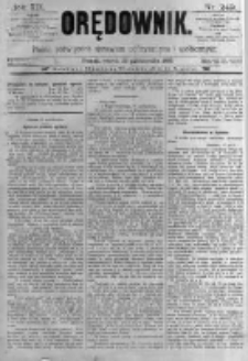 Orędownik: pismo poświęcone sprawom politycznym i sp&oacute;łecznym. 1889.10.29 R.19 nr249