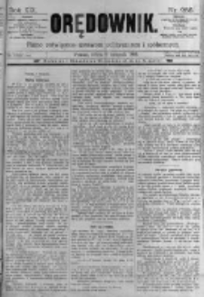 Orędownik: pismo poświęcone sprawom politycznym i sp&oacute;łecznym. 1889.11.09 R.19 nr258