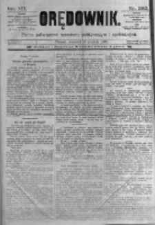 Orędownik: pismo poświęcone sprawom politycznym i sp&oacute;łecznym. 1889.12.19 R.19 nr292