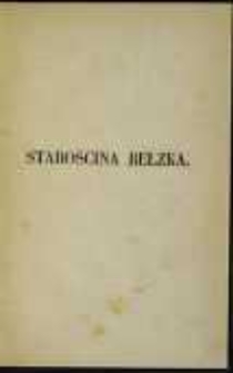 Starościna Bełzka (Gertruda z hr. Komorowskich hr. Potocka): opowiadanie historyczne: 1770-1774. T. 2