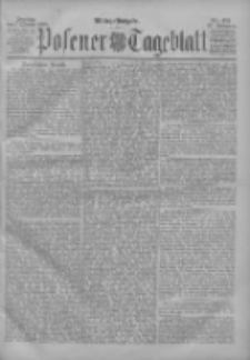 Posener Tageblatt 1898.10.07 Jg.37 Nr471