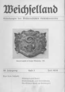 Weichselland. Mitteilungen des Westpreussischen Geschichtsvereins. 1939 Jahrg.38 heft 3