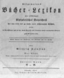 Allgemeines B&uuml;cher-Lexikon oder vollst&auml;ndiges alphabetisches Verzeichniss der von 1700 bis zu Ende 1810 erschienenen B&uuml;cher welche in Deutschland und in ... verwandten L&auml;ndern gedruckt worden sind. Bd. 2, G-M