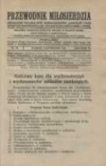 Przewodnik Miłosierdzia: miesięcznik Związku Towarzystw Dobroczynności "Caritas" i Rad Wyższych Kongregacji św. Wincentego &agrave; Paulo męskich i żeńskich 1927 październik R.6 Nr10