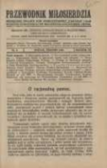 Przewodnik Miłosierdzia: miesięcznik Związku Towarzystw Dobroczynności "Caritas" i Rad Wyższych Kongregacji św. Wincentego &agrave; Paulo męskich i żeńskich 1928 sierpień R.7 Nr8