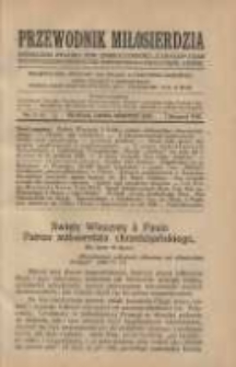 Przewodnik Miłosierdzia: miesięcznik Związku Towarzystw Dobroczynności "Caritas" i Rad Wyższych Kongregacji św. Wincentego &agrave; Paulo męskich i żeńskich 1929 lipiec/sierpień R.8 Nr7/8