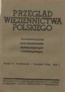 Przegląd Więziennictwa Polskiego: kwartalnik poświęcony zagadnieniom kryminologicznym i penitencjarnym 1936 październik/grudzień R.1 Z.2
