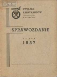 Związek Fabrykant&oacute;w Towarzystwo Zapisane w Poznaniu: sprawozdanie za rok 1937