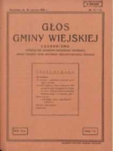 Głos Gminy Wiejskiej: czasopismo poświęcone sprawom samorządu gminnego: organ Związku Gmin Wiejskich Rzeczypospolitej Polskiej 1930.06.30 R.6 Nr11/12
