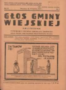 Głos Gminy Wiejskiej: dwutygodnik poświęcony sprawom samorządu gminnego: organ Związku Gmin Wiejskich Rzeczypospolitej Polskiej 1933.04.15 R.9 Nr7