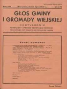 Głos Gminy i Gromady Wiejskiej: dwutygodnik poświęcony sprawom samorządu gminnego: organ Związku Gmin Wiejskich Rzeczypospolitej Polskiej 1937.07.01 R.13 Nr13/14