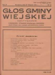 Głos Gminy Wiejskiej: dwutygodnik poświęcony sprawom samorządu gminnego: organ Związku Gmin Wiejskich Rzeczypospolitej Polskiej 1935.11.15 R.11 Nr21