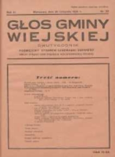 Głos Gminy Wiejskiej: dwutygodnik poświęcony sprawom samorządu gminnego: organ Związku Gmin Wiejskich Rzeczypospolitej Polskiej 1935.11.30 R.11 Nr22