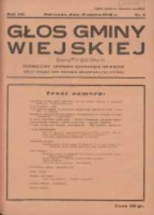 Głos Gminy Wiejskiej: dwutygodnik poświęcony sprawom samorządu gminnego: organ Związku Gmin Wiejskich Rzeczypospolitej Polskiej 1936.03.31 R.12 Nr6