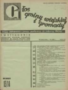 Głos Gminy Wiejskiej: dwutygodnik poświęcony sprawom samorządu gminnego: organ Związku Gmin Wiejskich Rzeczypospolitej Polskiej 1939.07.01 R.15 Nr13/14