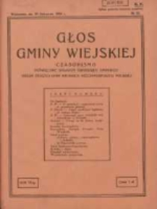 Głos Gminy Wiejskiej: czasopismo poświęcone sprawom samorządu gminnego: organ Związku Gmin Wiejskich Rzeczypospolitej Polskiej 1930.11.30 R.6 Nr22