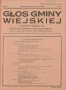 Głos Gminy Wiejskiej: dwutygodnik poświęcony sprawom samorządu gminnego: organ Związku Gmin Wiejskich Rzeczypospolitej Polskiej 1934.03.15 R.10 Nr5