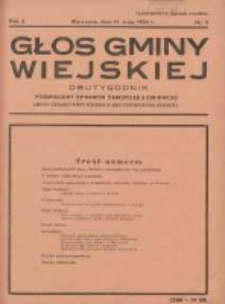 Głos Gminy Wiejskiej: dwutygodnik poświęcony sprawom samorządu gminnego: organ Związku Gmin Wiejskich Rzeczypospolitej Polskiej 1934.05.15 R.10 Nr9