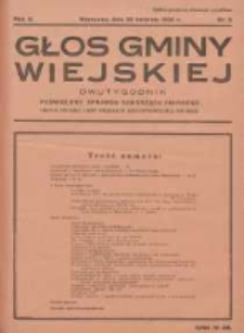 Głos Gminy Wiejskiej: dwutygodnik poświęcony sprawom samorządu gminnego: organ Związku Gmin Wiejskich Rzeczypospolitej Polskiej 1935.04.30 R.11 Nr8