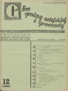 Głos Gminy Wiejskiej: dwutygodnik poświęcony sprawom samorządu gminnego: organ Związku Gmin Wiejskich Rzeczypospolitej Polskiej 1938.06.16 R.14 Nr12